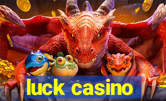 luck casino