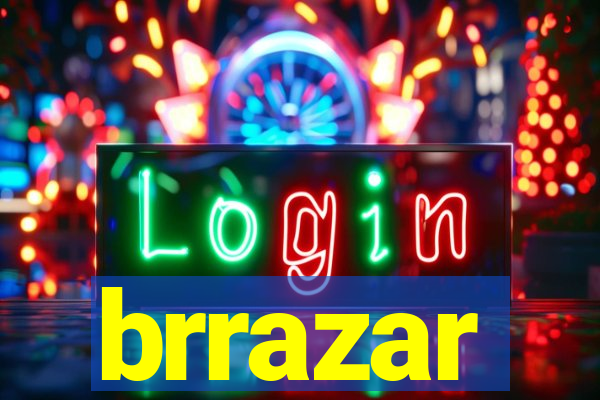 brrazar