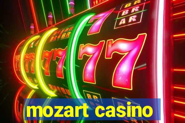 mozart casino