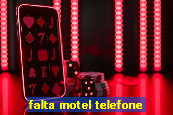 falta motel telefone