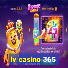 lv casino 365