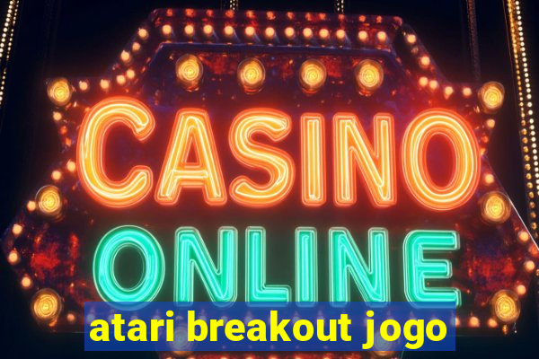 atari breakout jogo