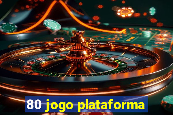 80 jogo plataforma