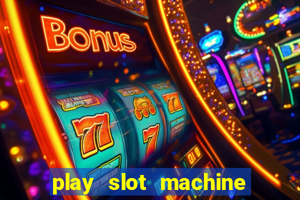 play slot machine online for money