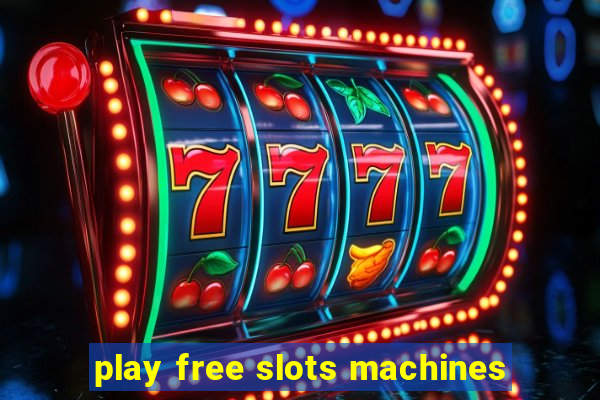 play free slots machines