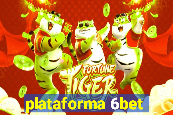 plataforma 6bet