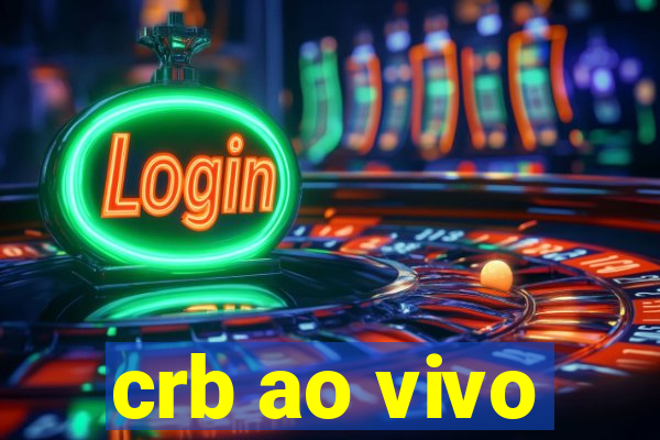 crb ao vivo