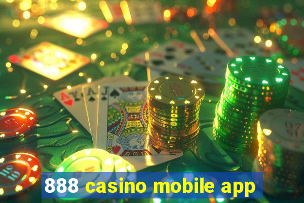 888 casino mobile app