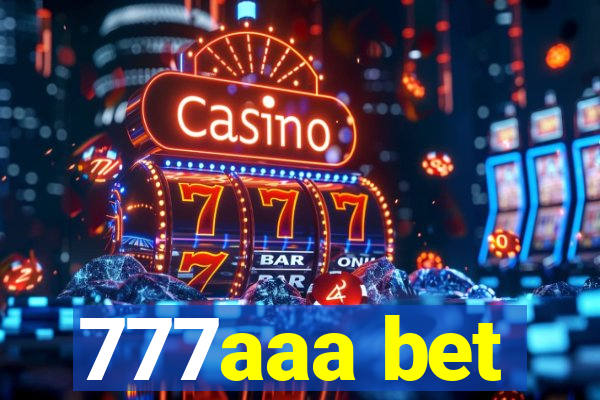 777aaa bet