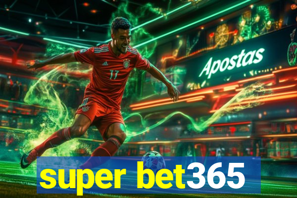 super bet365