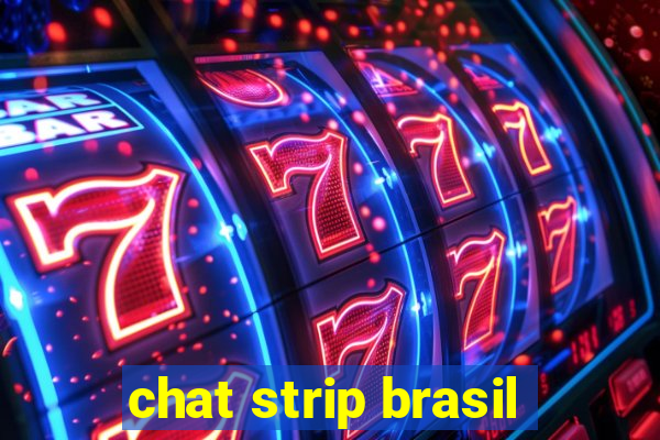 chat strip brasil