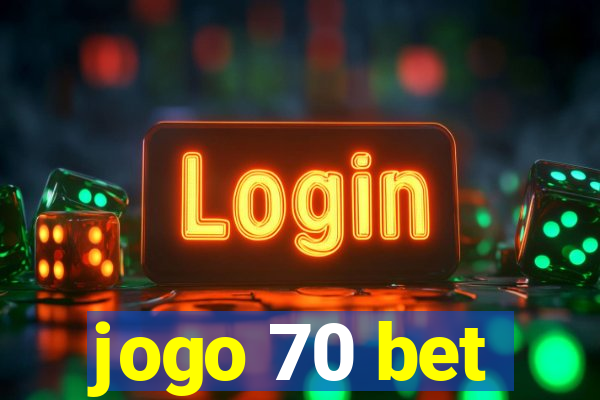 jogo 70 bet