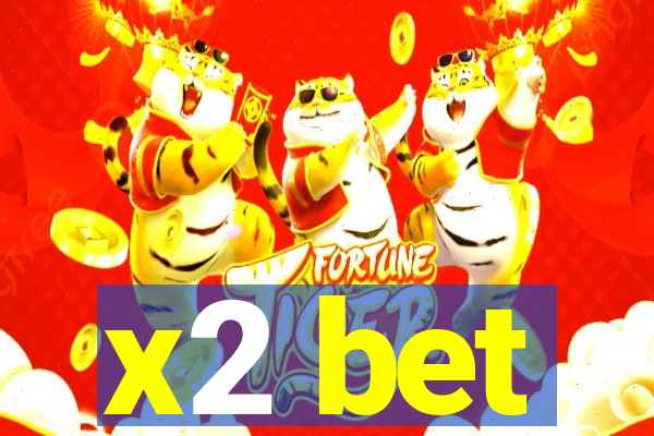 x2 bet