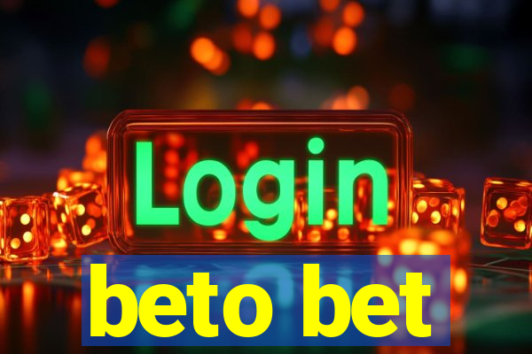 beto bet