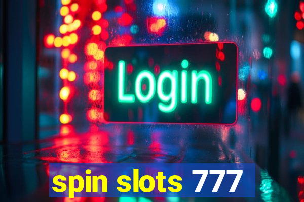 spin slots 777