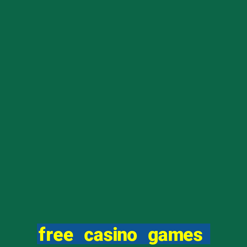 free casino games slot machine