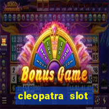 cleopatra slot machine bonus