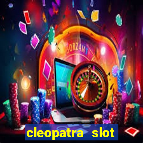 cleopatra slot machine bonus