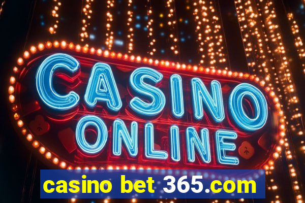 casino bet 365.com