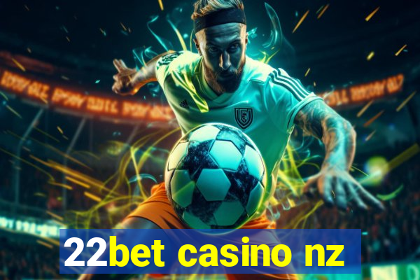 22bet casino nz