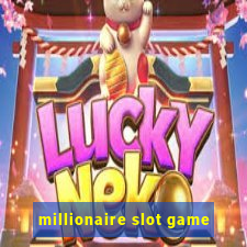 millionaire slot game