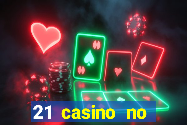 21 casino no deposit bonus