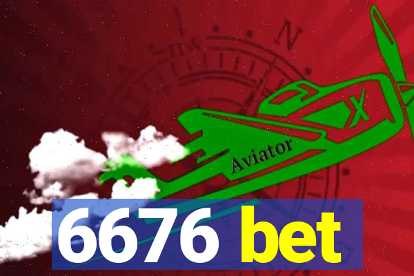 6676 bet