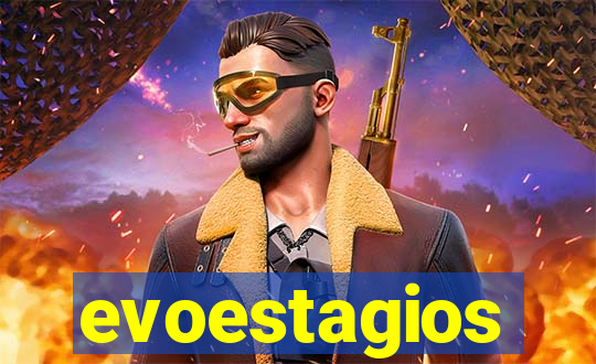 evoestagios