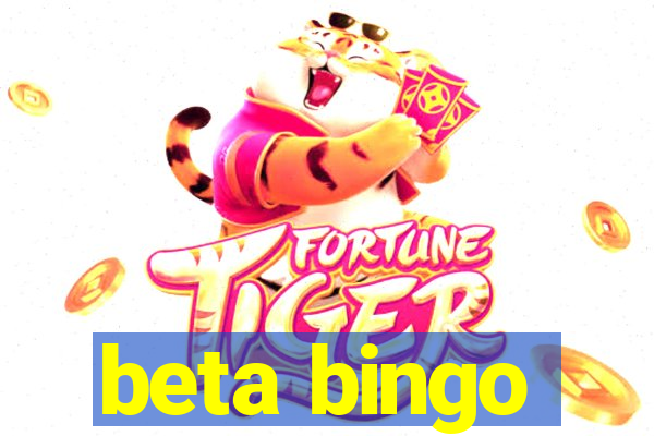 beta bingo