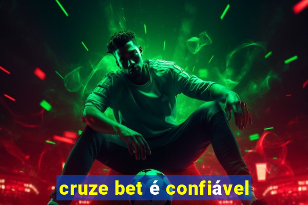 cruze bet é confiável