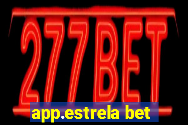 app.estrela bet