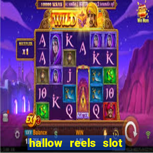 hallow reels slot free play