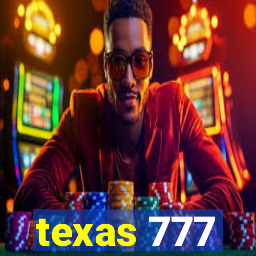 texas 777