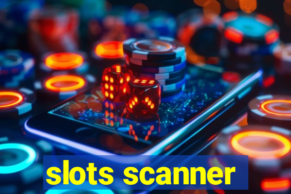 slots scanner