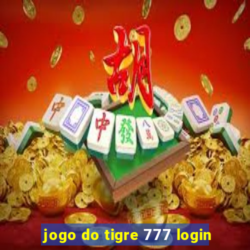 jogo do tigre 777 login