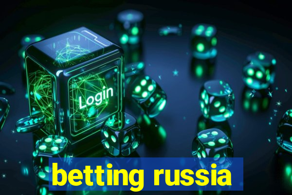 betting russia