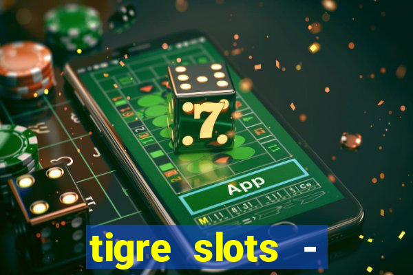 tigre slots - sortudo apk