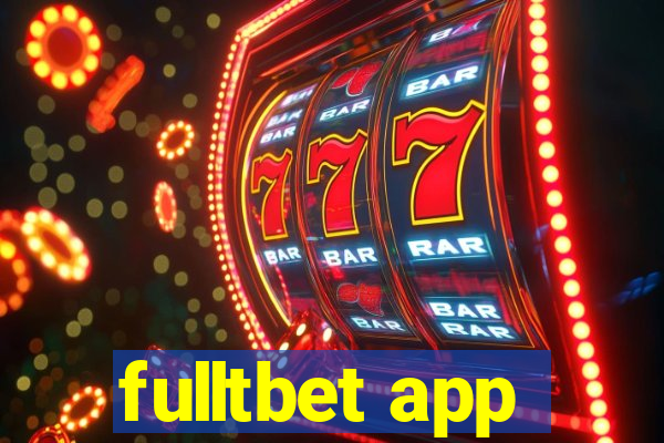 fulltbet app