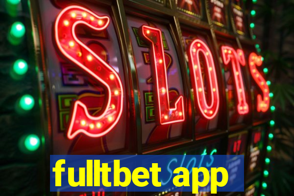 fulltbet app