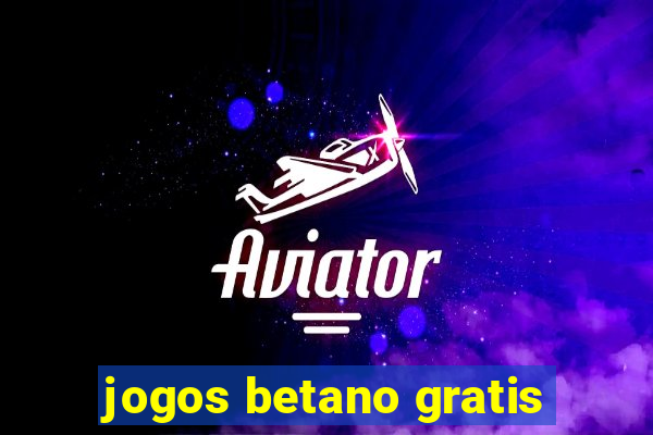 jogos betano gratis