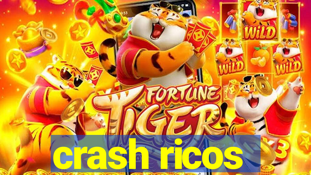 crash ricos