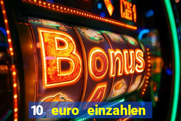 10 euro einzahlen 50 euro spielen casino 2021