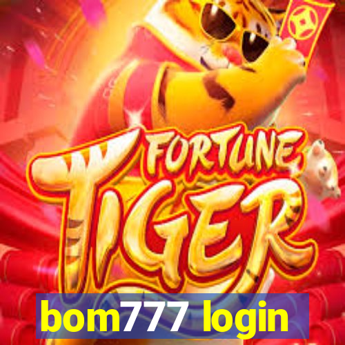 bom777 login