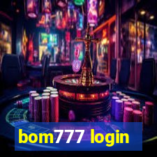 bom777 login