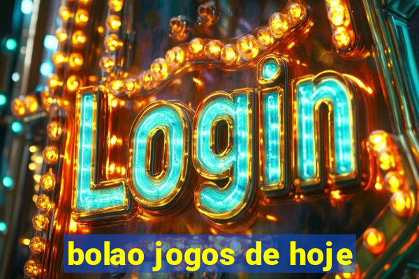 bolao jogos de hoje