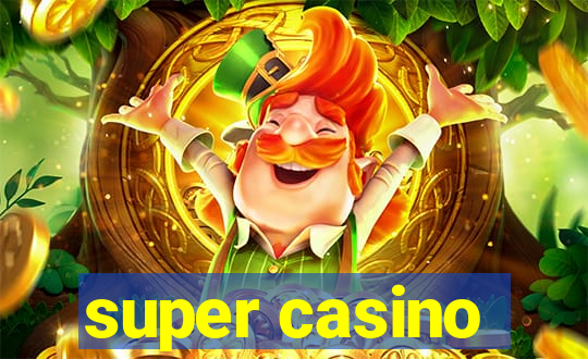 super casino