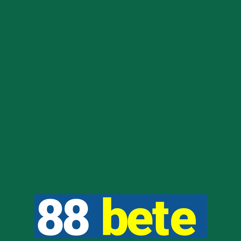 88 bete