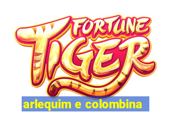 arlequim e colombina