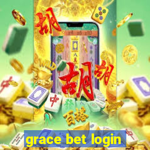 grace bet login