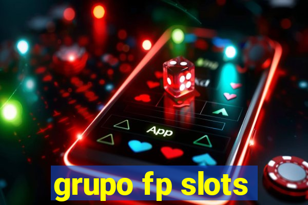 grupo fp slots